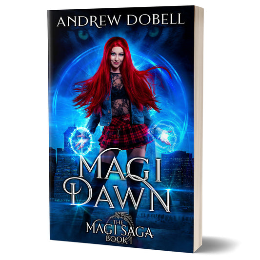 Magi Dawn: An Urban Fantasy Adventure (The Magi Saga Book 1) - PAPERBACK