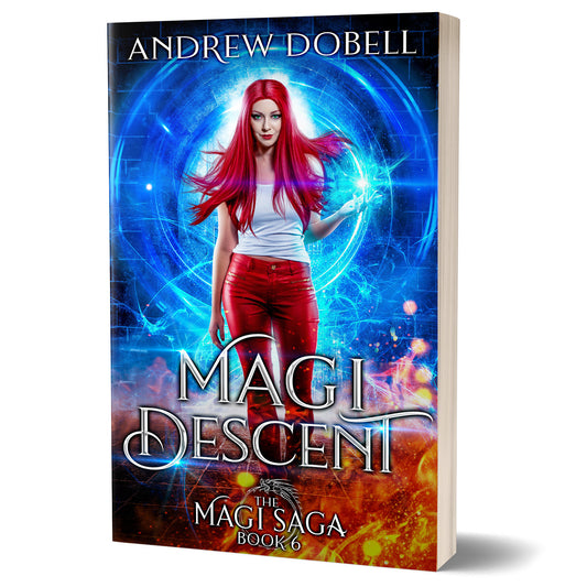 Magi Descent: An Urban Fantasy Adventure (The Magi Saga Book 6) - PAPERBACK