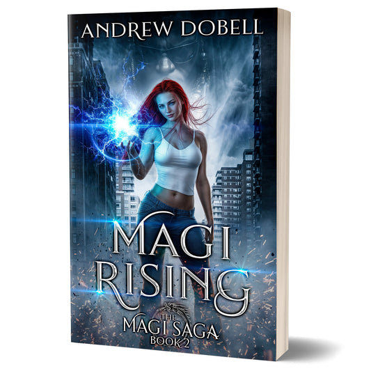 Magi Rising: An Urban Fantasy Adventure (The Magi Saga Book 2) - PAPERBACK